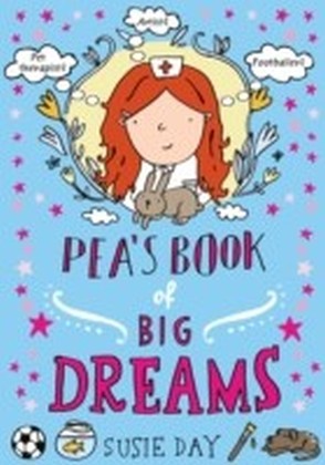 Pea''s Book of Big Dreams