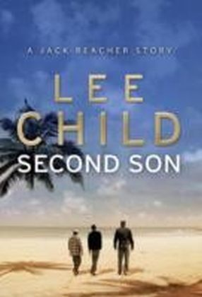 Second Son: (Jack Reacher Short Story)