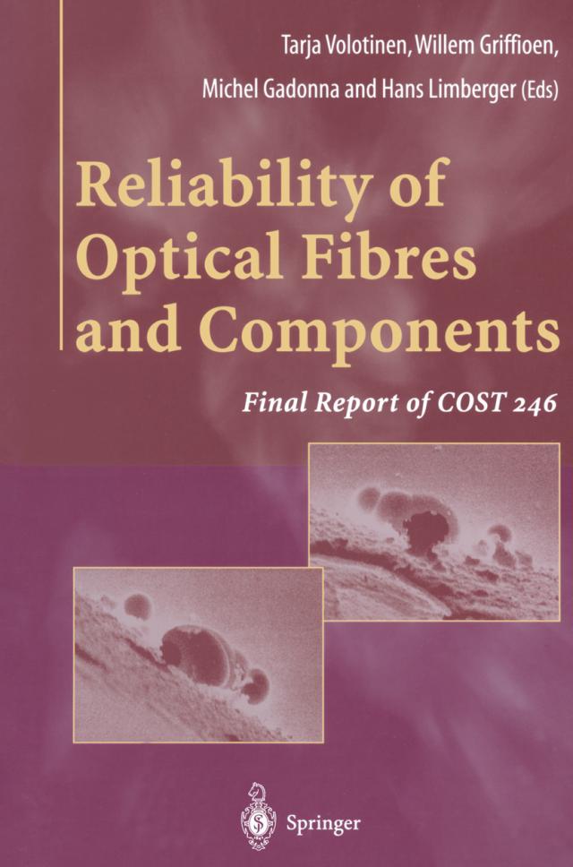 Reliability of Optical Fibres and Components