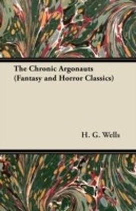 Chronic Argonauts (Fantasy and Horror Classics)
