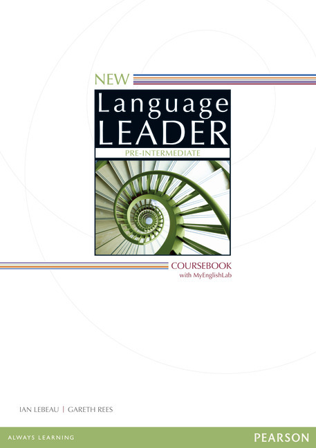 New Language Leader Pre-Intermediate Coursebook with MyEnglishLab Pack, m. 1 Beilage, m. 1 Online-Zugang; .