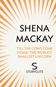 Till the Cows Come Home / The World's Smallest Unicorn (Storycuts)