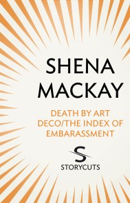 Death by Art Deco / The Index of Embarassment (Storycuts)