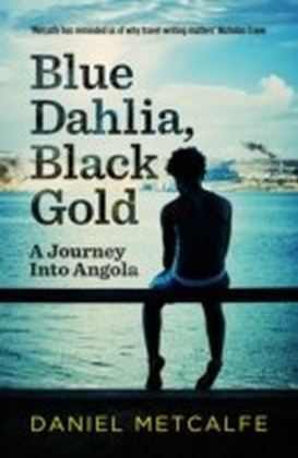 Blue Dahlia, Black Gold