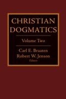 Christian Dogmatics Vol 2