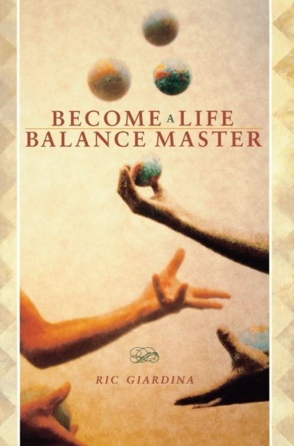 Become A Life Balance Master