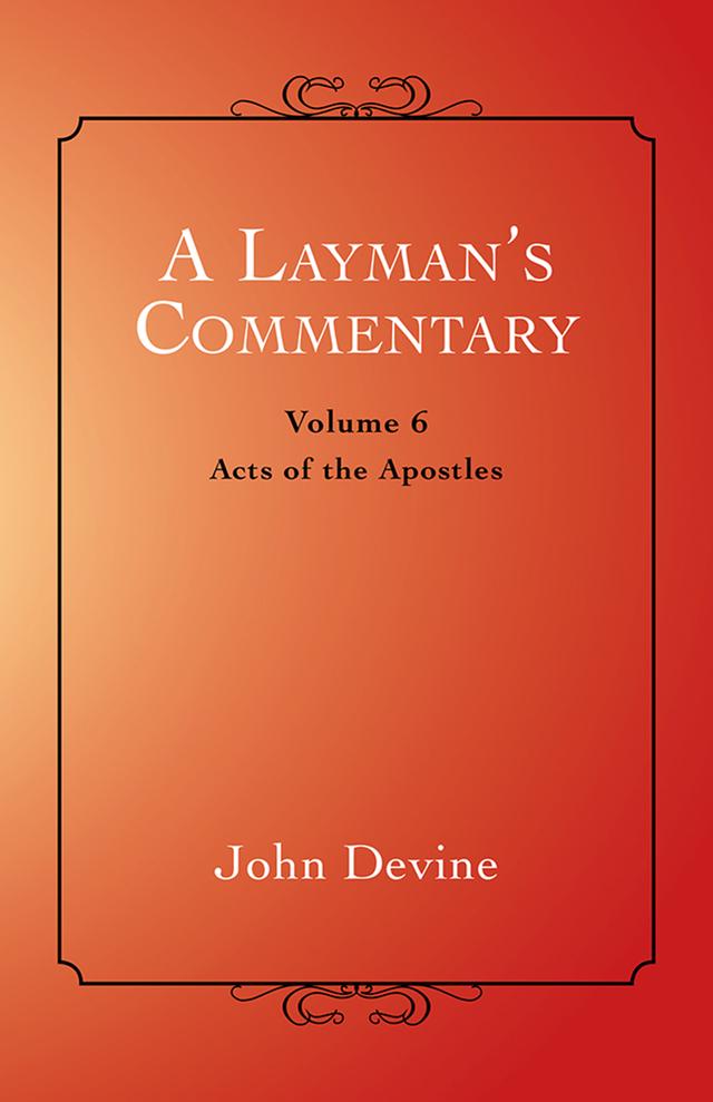 A Layman’S Commentary Volume 6