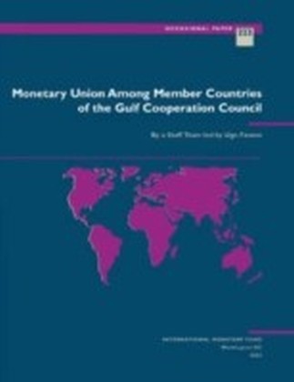 Monetary Union Among Member Countries of the Gulf Cooperation Council