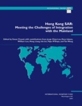 Hong Kong SAR: Meeting the Challenges of Integration with the Mainland