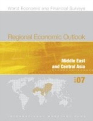 Regional Economic Outlook, October 2007: Middle East and Central Asia