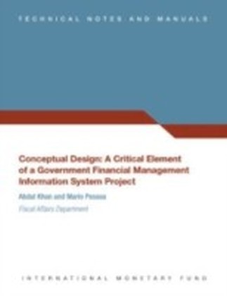 Conceptual Design: A Critical Element of a Successful Government Financial Management Information System Project