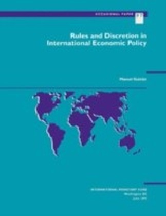 Rules and Discretion in International Economic Policy