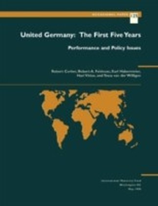 United Germany: The First Five Years: Performance and Policy Issues