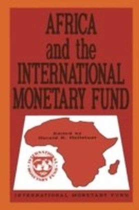 Africa and the International Monetary Fund: Papers Presented at a Symposium Held in Nairobi, Kenya, May 13-15, 1985