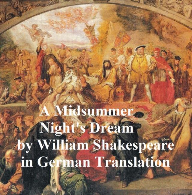 Ein Sommernachtstraum  - Mid-Summer Night's Dream