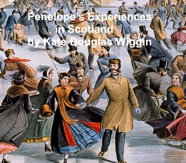 Penelope's Experiences in Scotland