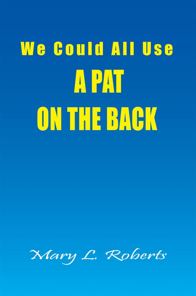 We Could All Use - a Pat on the Back
