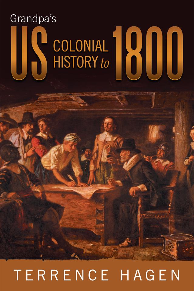 Grandpa’S Us Colonial History to 1800