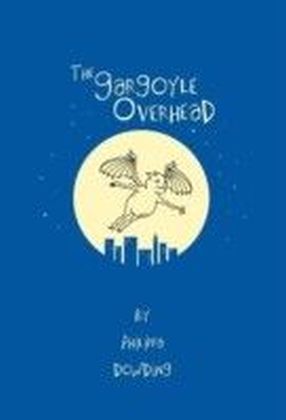 Gargoyle Overhead