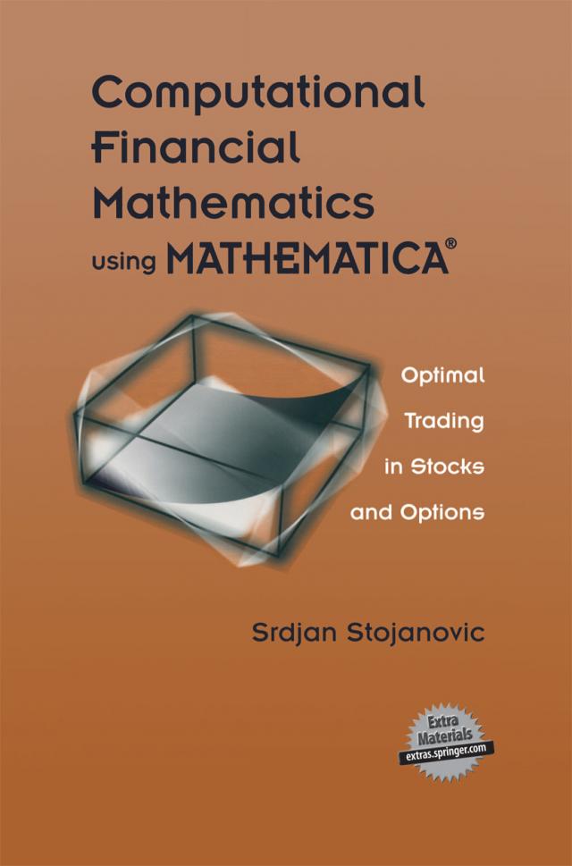 Computational Financial Mathematics using MATHEMATICA(R)