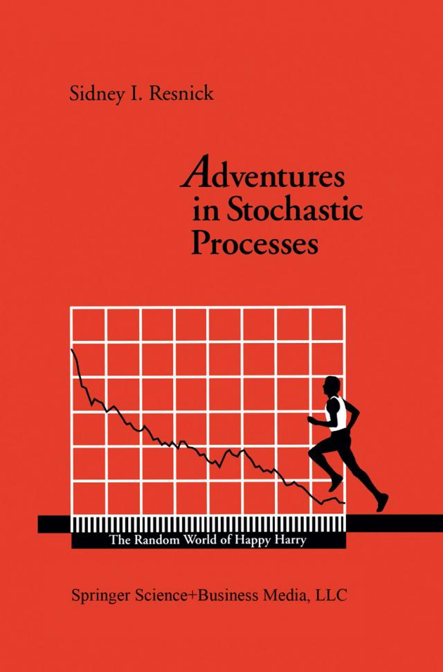 Adventures in Stochastic Processes