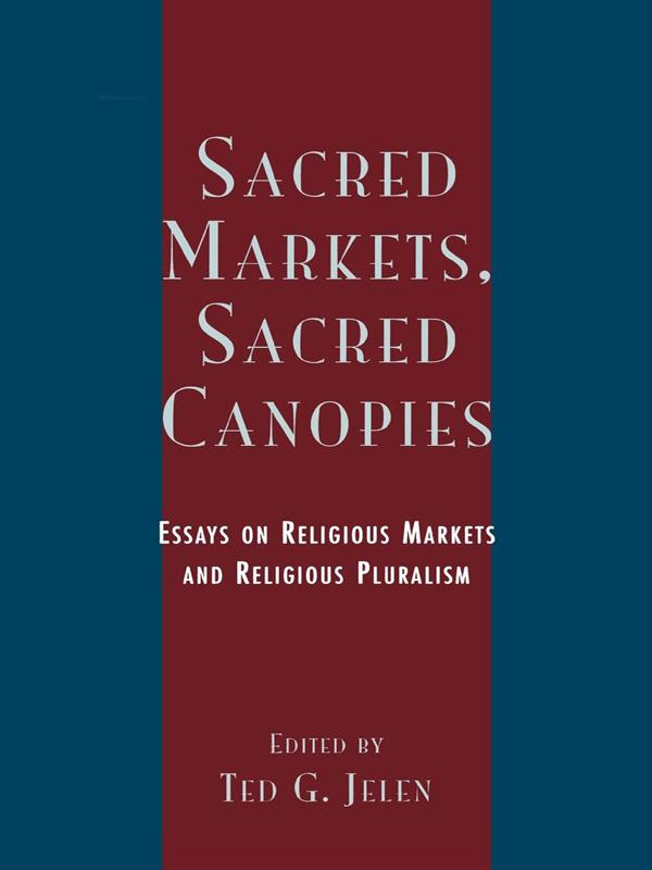 Sacred Markets, Sacred Canopies