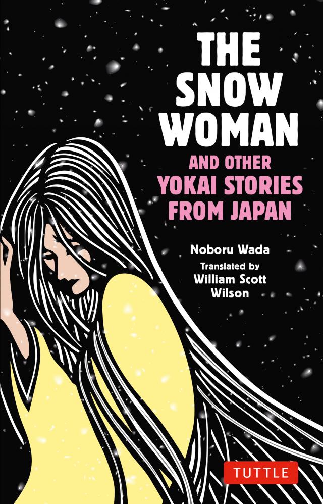 Snow Woman and Other Yokai Stories from Japan