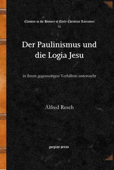 Der Paulinismus und die Logia Jesu