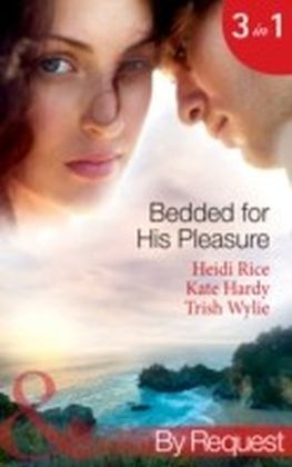 Bedded for His Pleasure (Mills & Boon By Request)