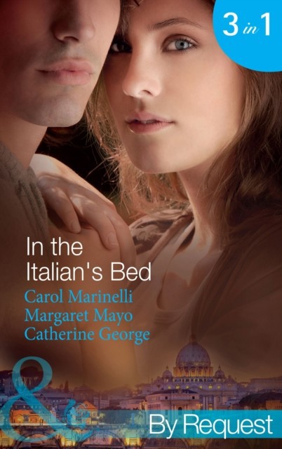 In the Italian's Bed (Mills & Boon By Request)