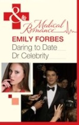 Daring to Date Dr Celebrity (Mills & Boon Medical)