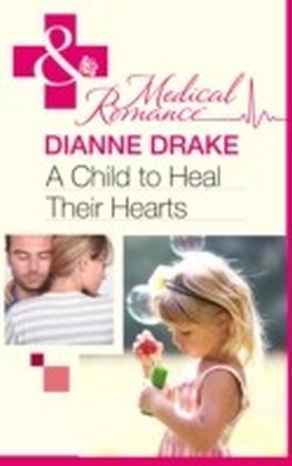 A CHILD TO HEAL THEIR HEARTS