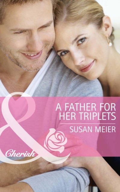 Father for Her Triplets (Mills & Boon Cherish) (Mothers in a Million - Book 1)