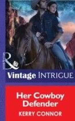 Her Cowboy Defender (Mills & Boon Intrigue) (Thriller - Book 11)