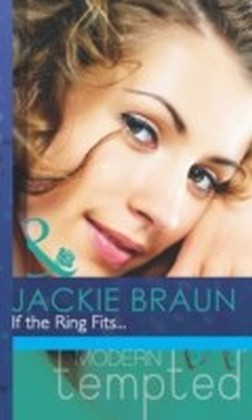 If the Ring Fits... (Mills & Boon Modern Tempted)