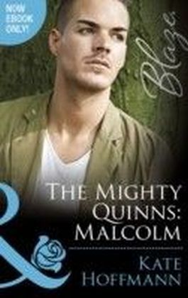 THE MIGHTY QUINNS: MALCOLM