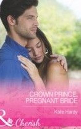 CROWN PRINCE, PREGNANT BRIDE