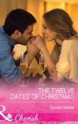 Twelve Dates of Christmas (Mills & Boon Cherish)