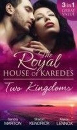 Royal House Of Karedes: Two Kingdoms (Books 1-3)