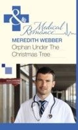 Orphan Under the Christmas Tree (Mills & Boon Medical)