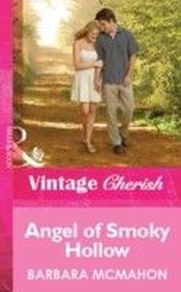 Angel of Smoky Hollow (Mills & Boon Cherish)