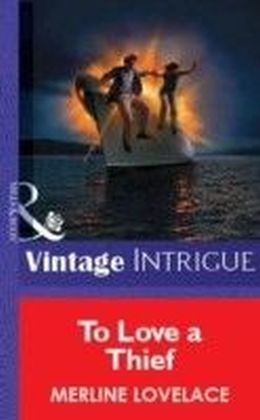 To Love a Thief (Mills & Boon Vintage Intrigue)