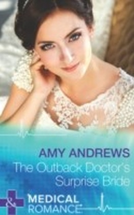 Outback Doctor's Surprise Bride