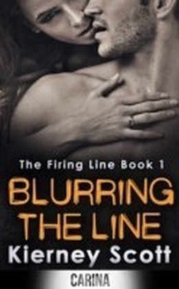 Blurring the Line (The Firing Line - Book 1)