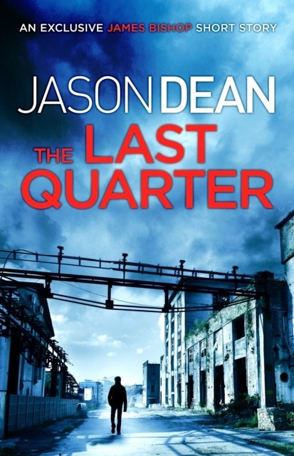 Last Quarter (A James Bishop short story)
