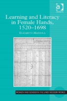 Learning and Literacy in Female Hands, 1520-1698
