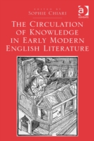 Circulation of Knowledge in Early Modern English Literature