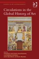 Circulations in the Global History of Art Studies in Art Historiography  