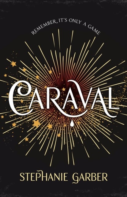 Caraval: the mesmerising Sunday Times bestseller