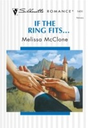 If The Ring Fits... (Mills & Boon Silhouette)